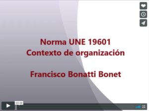 Norma UNE 19601. Contexto organizativo